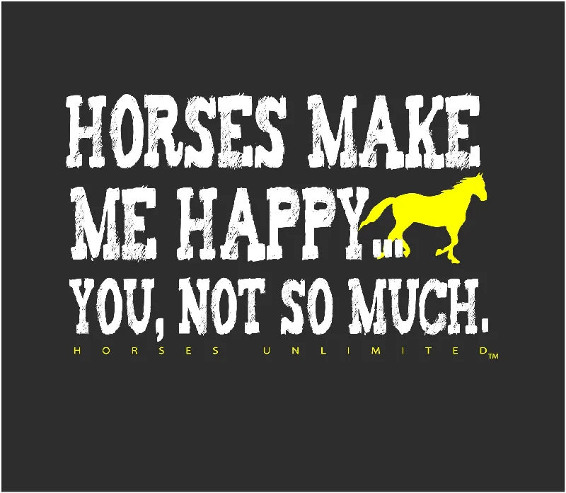 Comfortable Fashion Women's Horses Unlimited Not So Much T-Shirt #UH-7633